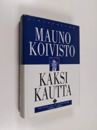 Kaksi kautta 1 : Muistikuvia ja merkintöjä 1982-1994