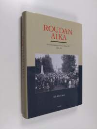 Roudan aika : Savo-karjalaisen osakunnan historia 3 : 1888-1905 (ERINOMAINEN)