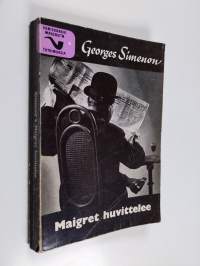Maigret huvittelee : (komissaario Maigret&#039;n tutkimuksia)