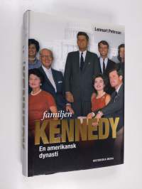 Familjen Kennedy : en amerikansk dynasti