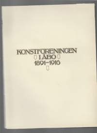 Konstföreningen i Åbo : en redogörelse för föreningens verksamhet 1891-1916/Haartman, Axel, Konstföreningen i Åbo 1916./ Tekijän omiste
