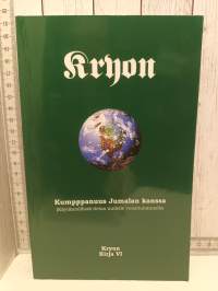 Kryon Kirja VI - Kumppanuus Jumalan kanssa