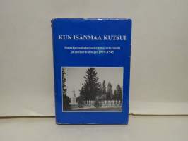 Kun isänmaa kutsui - Haukiputaalaiset sotiemme veteraanit ja sankarivainajat 1939-1945