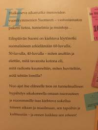 Eilispäivän Suomi - Jälleenrakennuksesta yltäkylläisyyteen