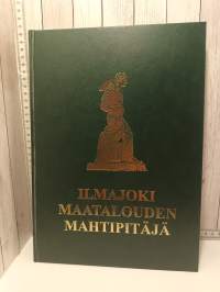 Ilmajoki Maatalouden mahtipitäjä