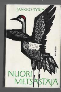 Nuori metsästäjä : romaaniKirjaSyrjä, Jaakko , kirjoittaja, 1926-2022Weilin + Göös 1965