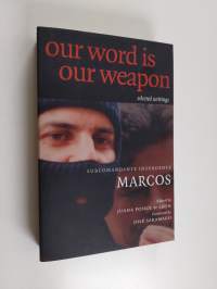 Our Word is Our Weapon - Selected Writings