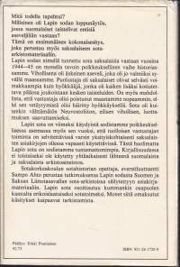 Aseveljet vastakkain. Lapin sota 1944-1945.                        Mitä Lapin sodassa todella tapahtui? Perustuu saksalaiseen sota-arkistomateriaaliin.