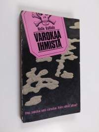 Varokaa ihmistä