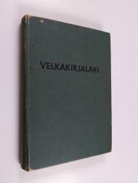 Velkakirjalaki siihen liittyvine lakeineen