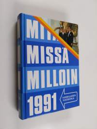 Mitä missä milloin 1991 : kansalaisen vuosikirja