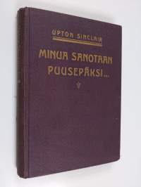Minua sanotaan puusepäksi : Kristuksen toinen tuleminen
