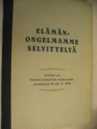 Elämänongelmamme selvittelyä