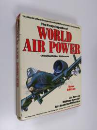 Encyclopedia of World Air Power - Revised Edition