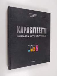 Kapasiteetti : johtajan menestystekijä