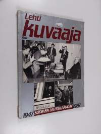 Lehtikuvaaja 1987 :1947 Suomen lehtikuvaajat 1987