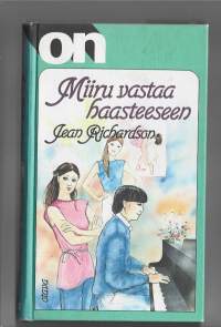 Miiru vastaa haasteeseen/Richardson, Jean  ; Ivakko, Tuula , 1943-Otava 1985