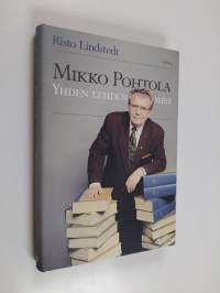 Mikko Pohtola : yhden lehden mies