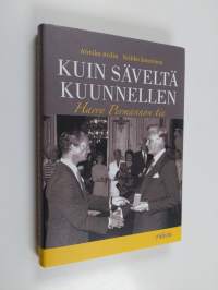 Kuin säveltä kuunnellen : Harry Permannon tie (ERINOMAINEN)