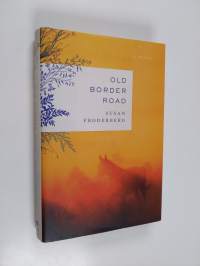 Old Border Road - A Novel