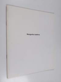 Margarita Andreu : [Aineen taidemuseo, Tornio, 20.8.-30.9.1990]