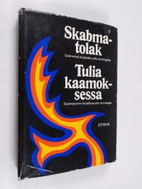 Tulia kaamoksessa : saamelaisen kirjallisuuden antologia = Skabmatolak : sabmelaš kirjjalašvuođa antologiija