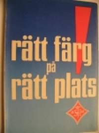 Rätt färg på rätt plats