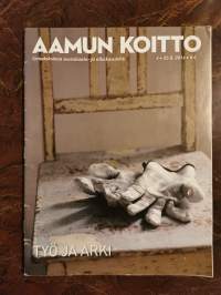 Aamun koitto 4/2014 (Teemana Työ ja arki)