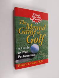 The Mental Game of Golf - A Guide to Peak Performance