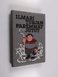 Ilmari Turjan paremmat jutut