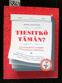 Tiesitkö tämän? : kysymyksiä vuoden jokaiselle päivälle