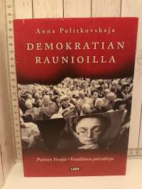 Demokratian raunioilla, Putinin Venäjä-Venäläinen päiväkirja