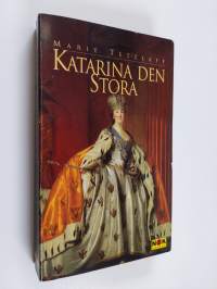 Katarina den Stora - kvinnan, makten och kärleken