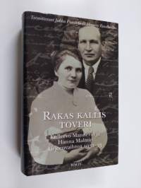 Rakas kallis toveri : Kullervo Mannerin ja Hanna Malmin kirjeenvaihtoa 1932-1933