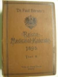 Reich-Medicinal-Kalender für Deutschland aud das Jahr 1895