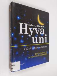 Hyvä uni : 250 vihjettä unettomille