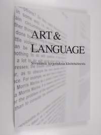 Art &amp; language : sivuääniä: kirjoituksia käsitetaiteesta