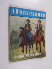 Lännensarja 5/1962 : Paluu Pecokseen