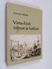 Vana Eesti : rahvas ja kultuur