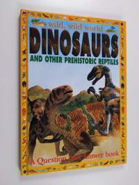 Dinosaurs - And Other Prehistoric Reptiles