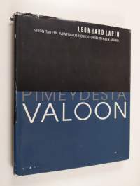 Pimeydestä valoon : Viron taiteen avantgarde neuvostomiehityksen aikana