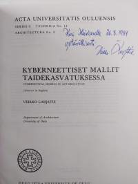 Kyberneettiset mallit taidekasvatuksessa Cybernetical models in art education (signeerattu)