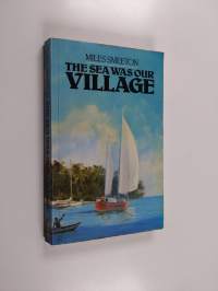 The Sea Was Our Village