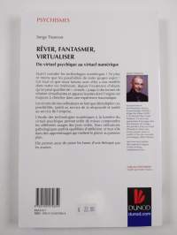 Rêver, fantasmer, virtualiser - du virtuel psychique au virtuel numérique