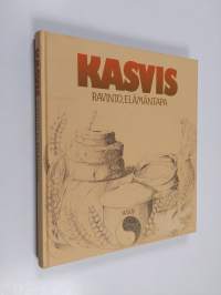 Kasvis : ravinto, elämäntapa