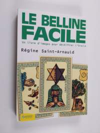 Le Belline facile : Un livre d&#039;images pour dèchiffer l´Oracle