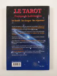 Le tarot - pratique de la divination : les bases, les tirages, les réponses