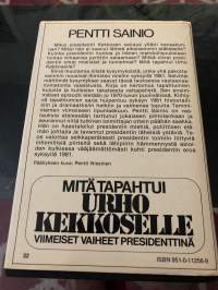 Mitä tapahtui Urho Kekkoselle : viimeiset vaiheet presidenttinä