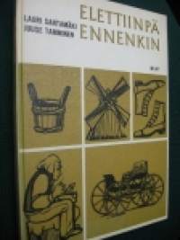 Elettiinpä ennenkin. Kansakoulun historian esivalmistuskurssi