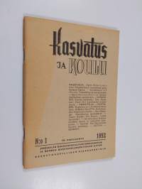 Kasvatus ja koulu 1/1952